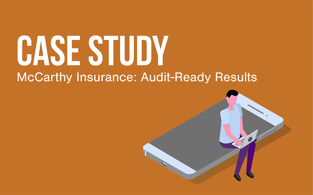 How McCarthy Insurance used technology to create Audit Ready Results